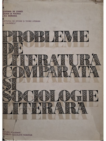 Al. Dima - Probleme de literatura comparata si sociologie literara - 1970 - Cartonata (hardcover)