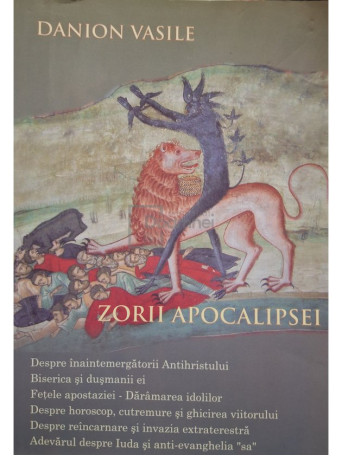 Danion Vasile - Zorii apocalipsei - 2008 - Brosata (paperback)