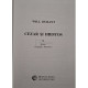 Will Durant - Cezar si Hristos, vol. 1 - 2002 - Cartonata (hardcover)