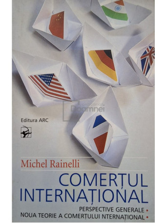 Michel Rainelli - Comertul international - 2004 - Brosata (paperback)