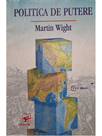 Martin Wight - Politica de putere - 1998 - Brosata (paperback)