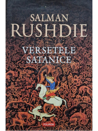 Salman Rushdie - Versetele satanice - 2007 - Cartonata (hardcover)