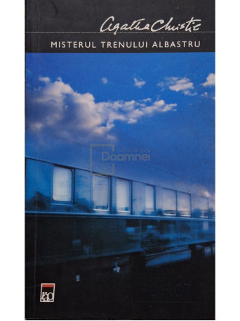 Agatha Christie - Misterul trenului albastru - 2008 - Brosata (paperback)