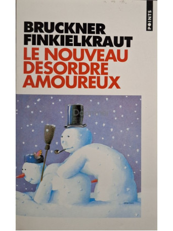 Pascal Bruckner - Le nouveau desordre amoureux - 1997 - Brosata (paperback)