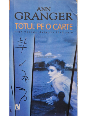 Ann Granger - Totul pe o carte - 2005 - Brosata (paperback)