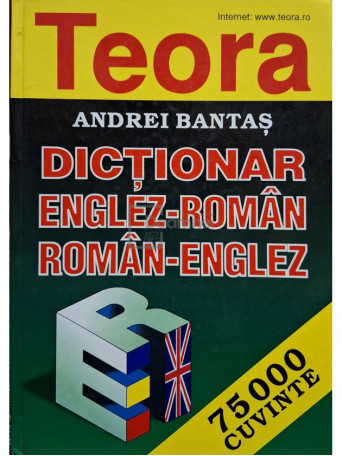 Andrei Bantas - Dictionar englez-roman, roman-englez - 2008 - Cartonata (hardcover)