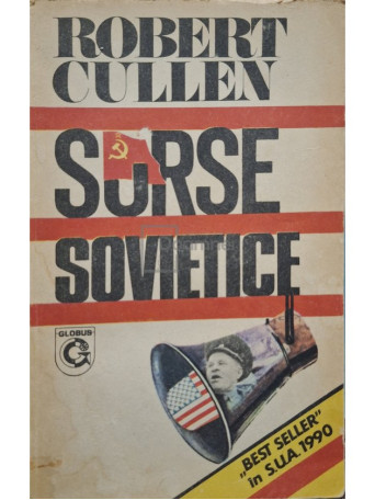 Robert Cullen - Surse sovietice - 1992 - Brosata (paperback)