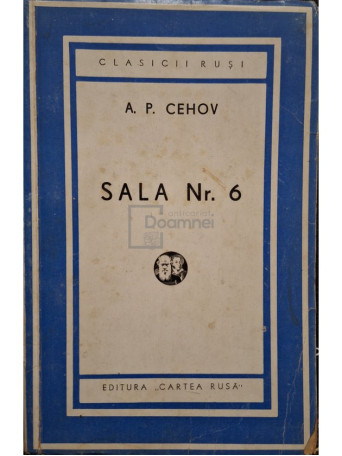 A. P. Cehov - Sala nr. 6 - 1945 - Brosata