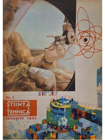 - Revista Stiinta si Tehnica, nr. 1, ianuarie 1962 - 1962 - Brosata