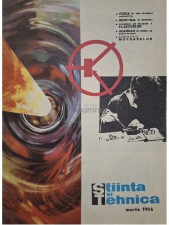 - Revista Stiinta si Tehnica, nr. 3, martie 1966 - 1966 - Brosata