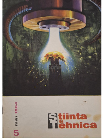 - Revista Stiinta si Tehnica, nr. 5, mai 1964 - 1964 - Brosata