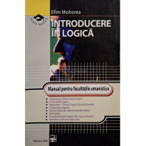 Introducere in logica - Manual pentru facultatile umanistice