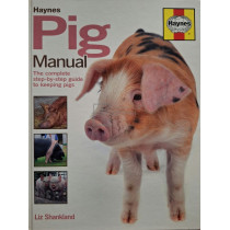 Pig manual - The complete step-by-step guide to keeping pigs