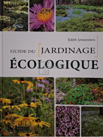 Edith Smeesters - Guide du jardinage ecologique - 2013 - Cartonata