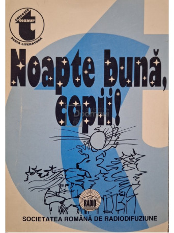 Sebastian Sarca (ed.) - Noapte buna, copii! - 1998 - Brosata