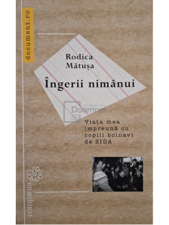 Rodica Matusa - Ingerii nimanui - 2007 - Brosata