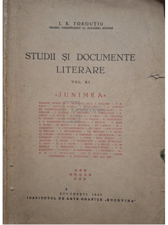 I. E. Toroutiu - Studii si documente literare, vol. XI - Junimea - 1940 - Brosata