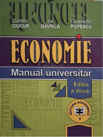 Dumitru Ciucur - Economie - Manual universitar - 2001 - Cartonata