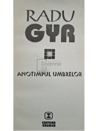 Radu Gyr - Anotimpul umbrelor - 1993 - Brosata