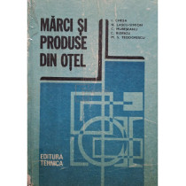 Marci si produse din otel