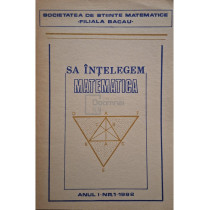 Sa intelegem matematica, anul I, nr. 1