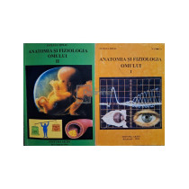 Anatomia si fiziologia omului, 2 vol.