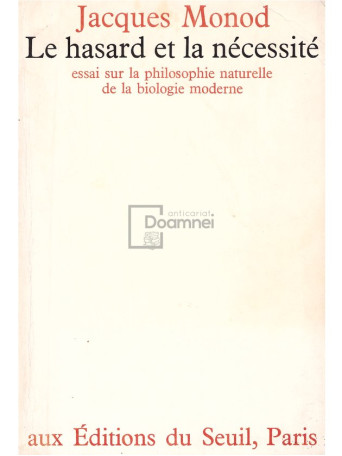 Jacques Monod - Le hasard et la necessite - 1970 - Brosata