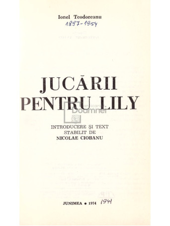 Ionel Teodoreanu - Jucarii pentru Lily - 1974 - Cartonata