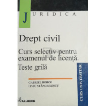 Drept civil. Curs selectiv pentru examenul de licenta. Teste grila