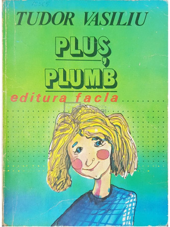 Tudor Vasiliu - Plus. Plumb - 1981 - Brosata