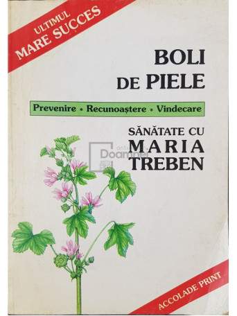 Maria Treben - Boli de piele - 1996 - Brosata