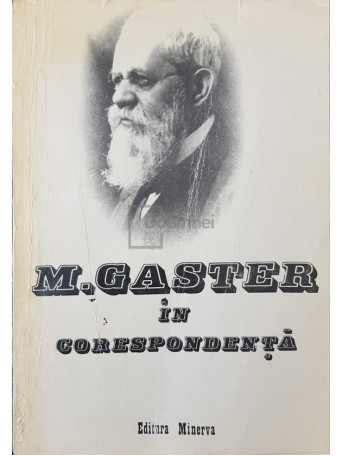 Virgiliu Florea - M. Gaster in corespondenta (semnata) - 1985 - Brosata