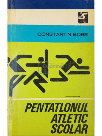 Constantin Bobei - Pentatlonul atletic scolar - 1978 - Brosata