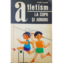 Atletism la copii si juniori