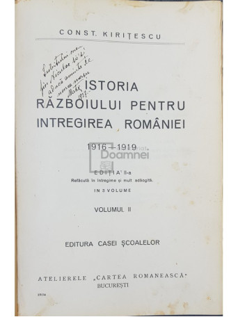 Constantin Kiritescu - Istoria razboiului pentru intregirea Romaniei 1916-1919 - vol. 2 - 1925 - Brosata