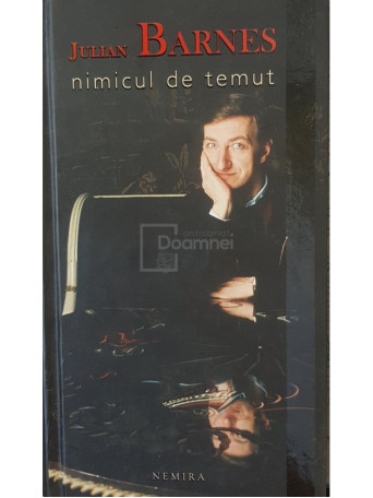 Julian Barnes - Nimicul de temut - 2009 - Cartonata