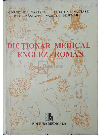 Corneliu I. Nastase - Dictionar medical englez-roman - 1998 - Cartonata