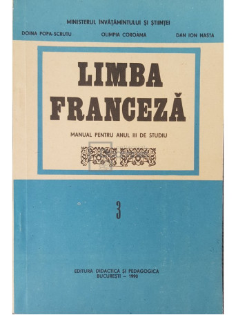 Doina Popa-Scurtu - Limba franceza - Manual pentru anul III de studiu - 1990 - Brosata