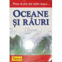 Vreau sa stiu mai multe despre oceane si rauri