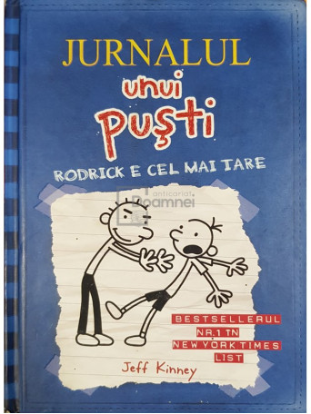 Jeff Kinney - Jurnalul unui pusti - Rodrick e cel mai tare - 2008 - Cartonata