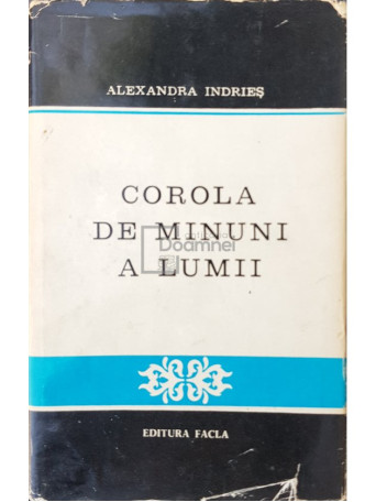 Alexandra Indries - Corola de minuni a lumii - 1975 - Cartonata