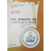 Liceul Agroindustrial Minis - O suta de ani de existenta