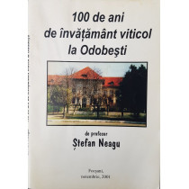 100 de ani de invatamant viticol la Odobesti