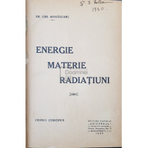 Energie. Materie. Radiatiuni