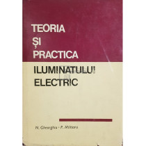 Teoria si practica iluminatului electric