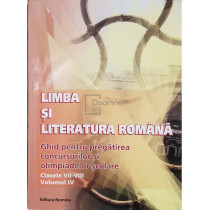 Limba si literatura romana - clasele VII-VIII, vol. 4