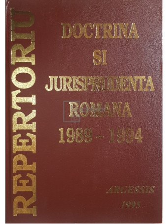 Constantin Crisu - Doctrina si jurisprudenta romana 1989-1994, vol. 1 - 1995 - Cartonata