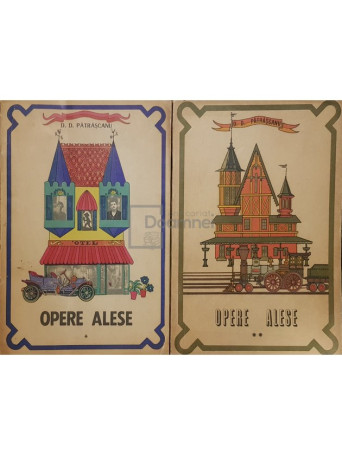 D. D. Patrascanu - Opere alese, 2 vol. - 1971 - Brosata