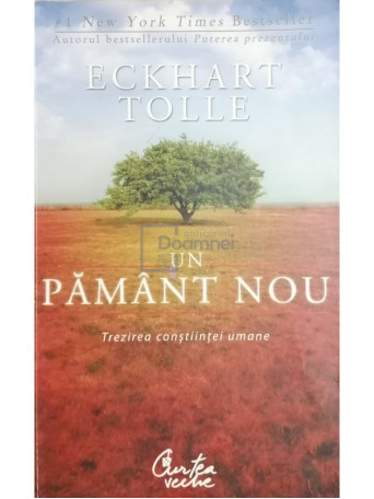 Eckhart Tolle - Un pamant nou - 2012 - Brosata