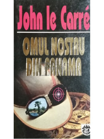 John le Carre - Omul nostru din Panama - 1999 - Brosata